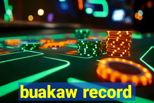 buakaw record